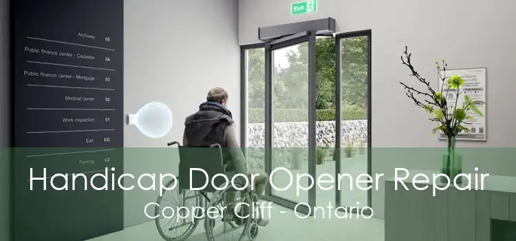 Handicap Door Opener Repair Copper Cliff - Ontario