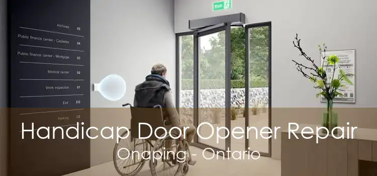 Handicap Door Opener Repair Onaping - Ontario