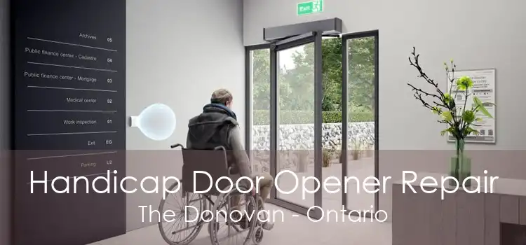 Handicap Door Opener Repair The Donovan - Ontario
