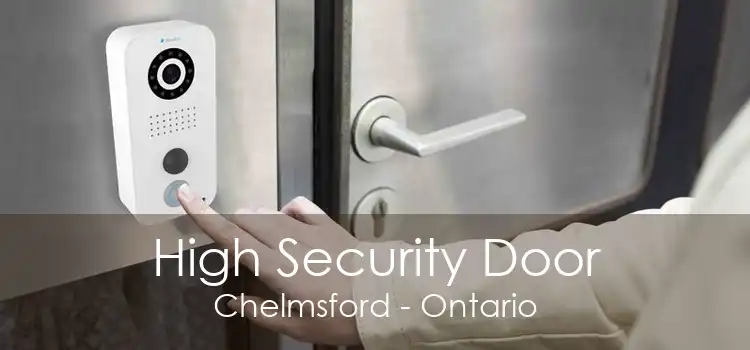 High Security Door Chelmsford - Ontario
