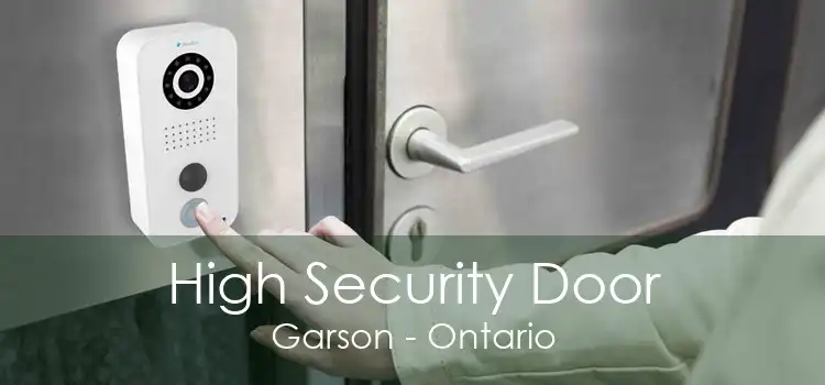 High Security Door Garson - Ontario