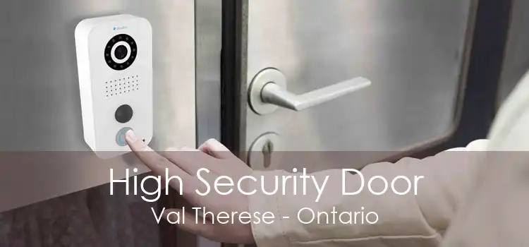 High Security Door Val Therese - Ontario