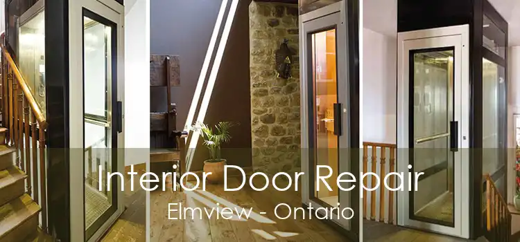 Interior Door Repair Elmview - Ontario