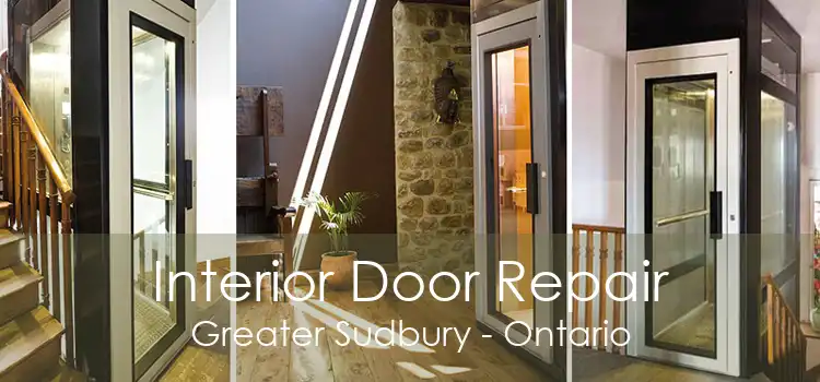Interior Door Repair Greater Sudbury - Ontario