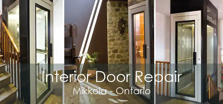 Interior Door Repair Mikkola - Ontario