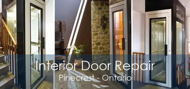 Interior Door Repair Pinecrest - Ontario