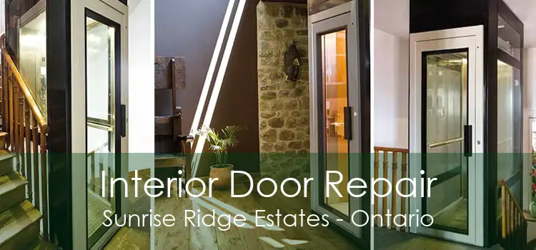 Interior Door Repair Sunrise Ridge Estates - Ontario