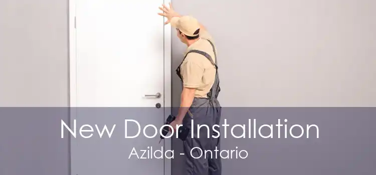 New Door Installation Azilda - Ontario