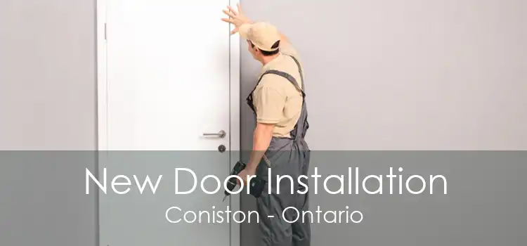 New Door Installation Coniston - Ontario