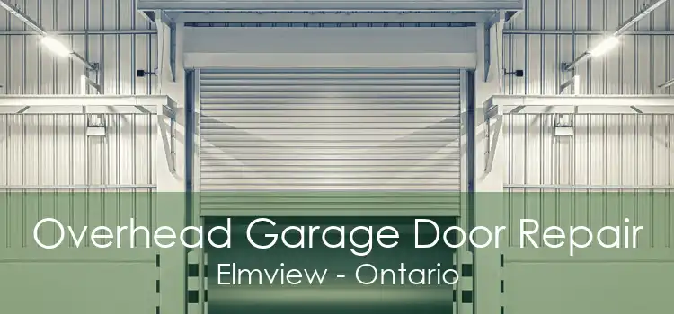 Overhead Garage Door Repair Elmview - Ontario