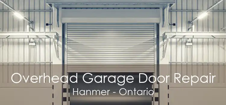 Overhead Garage Door Repair Hanmer - Ontario
