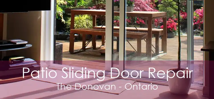 Patio Sliding Door Repair The Donovan - Ontario
