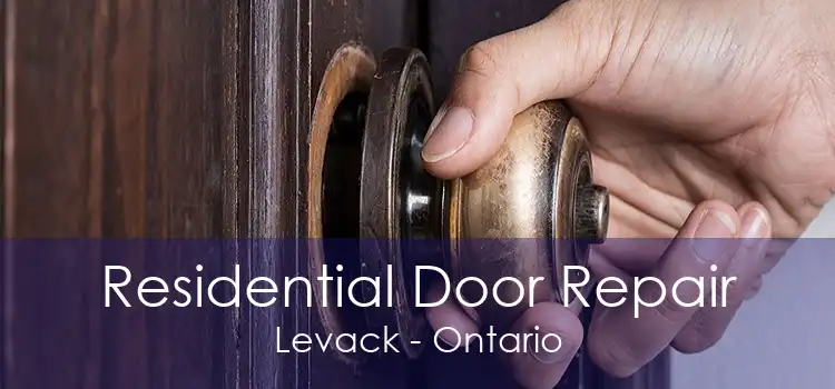 Residential Door Repair Levack - Ontario