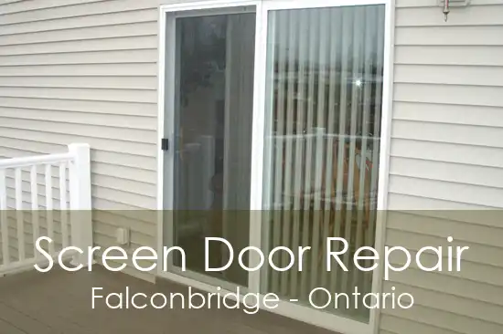 Screen Door Repair Falconbridge - Ontario
