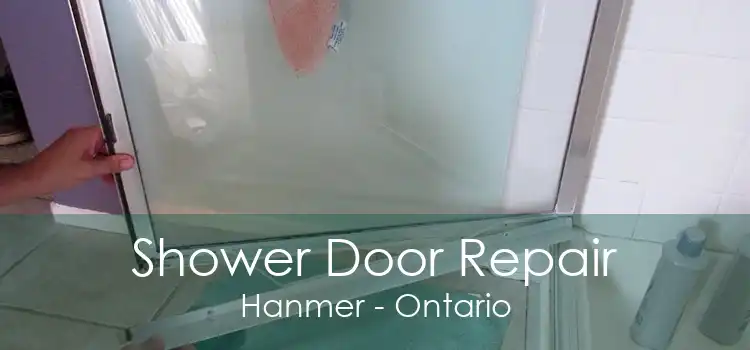 Shower Door Repair Hanmer - Ontario