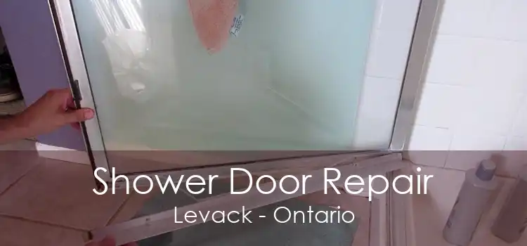 Shower Door Repair Levack - Ontario