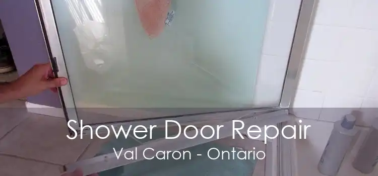 Shower Door Repair Val Caron - Ontario
