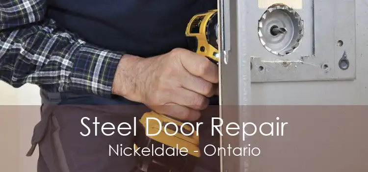 Steel Door Repair Nickeldale - Ontario