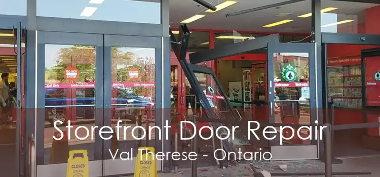 Storefront Door Repair Val Therese - Ontario