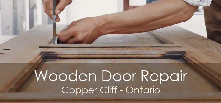 Wooden Door Repair Copper Cliff - Ontario
