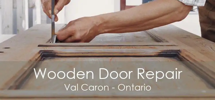 Wooden Door Repair Val Caron - Ontario